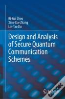 Design And Analysis Of Secure Quantum Communication Schemes