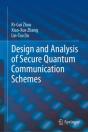 Design And Analysis Of Secure Quantum Communication Schemes - Preview