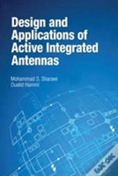 Design And Applications Of Active Integrated Antennas