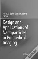 Design And Applications Of Nanoparticles In Biomedical Imaging