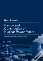 Design And Construction Of Nuclear Power Plants