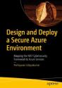 Design And Deploy A Secure Azure Environment - Preview