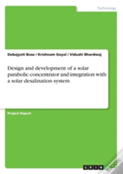 Capa do artigo Design And Development Of A Solar Parabolic Concentrator And Integration With A Solar Desalination System