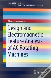 Capa do artigo Design And Electromagnetic Feature Analysis Of Ac Rotating Machines