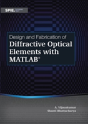 Design And Fabrication Of Diffractive Optical Elements With Matlab - Preview
