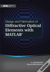 Capa do artigo Design And Fabrication Of Diffractive Optical Elements With Matlab