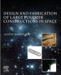 Design And Fabrication Of Large Polymer Constructions In Space - Preview
