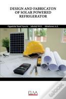 Design And Fabricaton Of Solar Powered Refrigerator