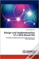 Design And Implementation Of A Web-Based Gis