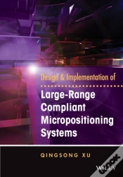 Capa do artigo Design And Implementation Of Large-Range Compliant Micropositioning Systems