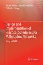 Design And Implementation Of Practical Schedulers For M2m Uplink Networks - Preview
