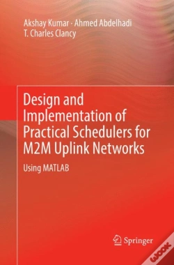 Capa do artigo Design And Implementation Of Practical Schedulers For M2m Uplink Networks