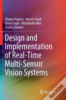 Design And Implementation Of Real-Time Multi-Sensor Vision Systems