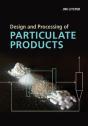 Design And Processing Of Particulate Products - Preview
