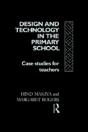 Design And Technology In The Primary School - Preview