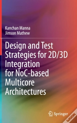 Capa do artigo Design And Test Strategies For 2d/3d Integration For Noc-Based Multicore Architectures