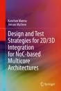 Design And Test Strategies For 2d/3d Integration For Noc-Based Multicore Architectures - Preview