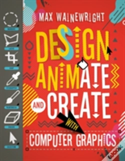 Capa do artigo Design, Animate And Create With Computer Graphics
