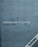 Design As Politics