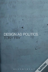Design As Politics