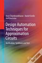 Design Automation Techniques For Approximation Circuits