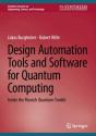 Design Automation Tools And Software For Quantum Computing - Preview