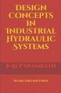 Design Concepts In Industrial Hydraulic Systems - Preview