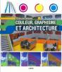 Design Contemporain: Couleur, Graphisme Et Architecture - Preview