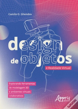 Capa do artigo Design De Objetos E Realidade Virtual: Explorando Ferramentas De Modelagem 3d E Ambientes Virtuais Colaborativos