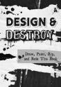 Design & Destroy - Preview