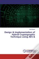 Design & Implementation Of Hybrid Cryptographic Technique Using Aes &