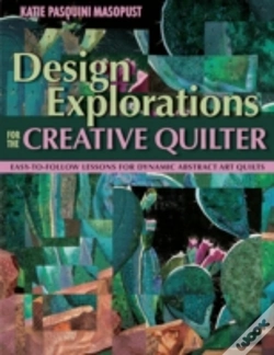 Capa do artigo Design Explorations For The Creative Quilter