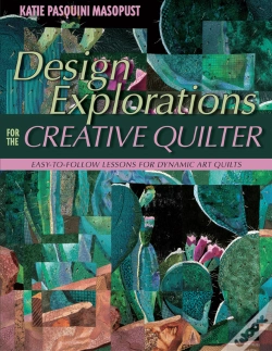 Capa do artigo Design Explorations For The Creative Quilter