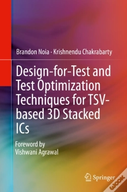 Capa do artigo Design-For-Test And Test Optimization Techniques For Tsv-Based 3d Stacked Ics