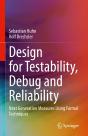 Design For Testability, Debug And Reliability - Preview