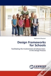 Design Frameworks  For Schools