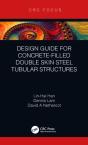Design Guide For Concrete-Filled Double Skin Steel Tubular Structures - Preview