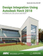 Design Integration Using Autodesk Revit 2018 - Preview