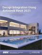 Design Integration Using Autodesk Revit 2021 - Preview