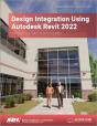 Design Integration Using Autodesk Revit 2022 - Preview