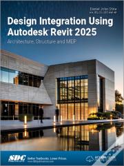 Design Integration Using Autodesk Revit 2025