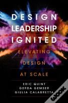 Design Leadership Ignited