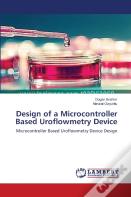 Design Of A Microcontroller Based Uroflowmetry Device