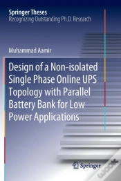 Capa do artigo Design Of A Non-Isolated Single Phase Online Ups Topology With Parallel Battery Bank For Low Power Applications