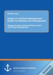 Design Of A Portfolio Management System For Software Line Development