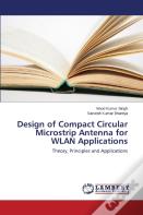 Design Of Compact Circular Microstrip Antenna For Wlan Applications