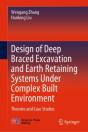 Design Of Deep Braced Excavation And Earth Retaining Systems Under Complex Built Environment - Preview