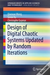Design Of Digital Chaotic Systems Updated By Random Iterations