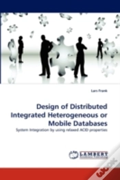 Capa do artigo Design Of Distributed Integrated Heterogeneous Or Mobile Databases