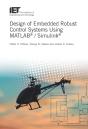 Design Of Embedded Robust Control Systems Using Matlab(R) / Simulink(R) - Preview